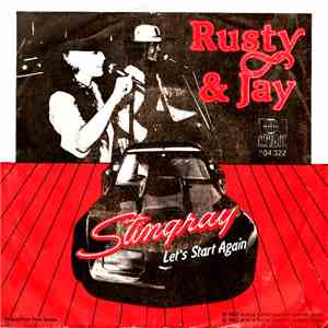 Rusty & Jay - Stingray / Let's Start Again