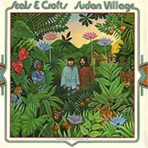 Seals & Crofts - Sudan Village