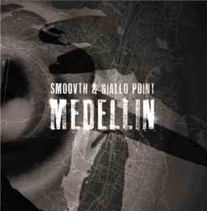Smoovth & Giallo Point - Medellin