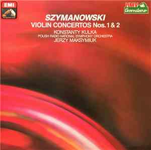 Szymanowski, Konstanty Kulka, Jerzy Maksymiuk, Polish National Radio Sympho ...