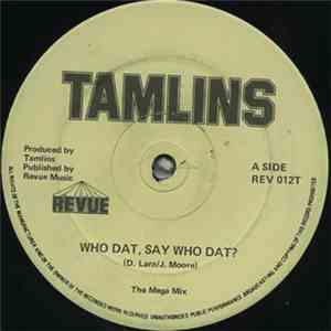 Tamlins - Who Dat, Say Who Dat?