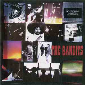 The Bandits - And They Walked Away