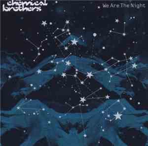 The Chemical Brothers - We Are The Night
