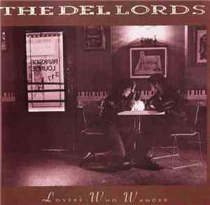 The Del Lords - Lovers Who Wander