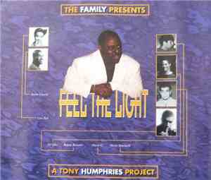The Family Pres. A Tony Humphries Project - Feel The Light