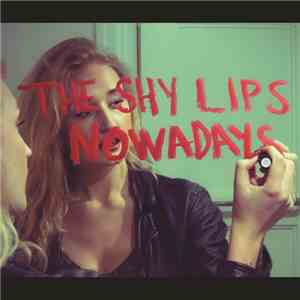 The Shy Lips - Nowadays