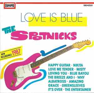 The Spotnicks - Love Is Blue