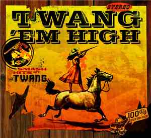 The Twang  - Twang 'em High