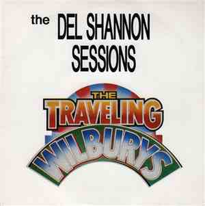 Traveling Wilburys - The Del Shannon Sessions