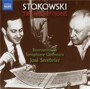 Various, Bournemouth Symphony Orchestra, José Serebrier - Stokowski Transcr ...