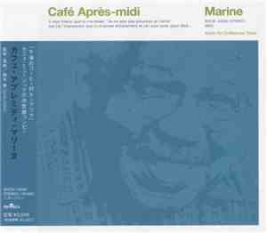 Various - Café Après-Midi ~ Marine