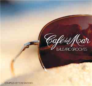 Various - Café Del Mar - Balearic Grooves