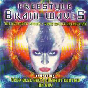 Various - Freestyle Brain Waves - The Ultimate Trance-Hardtrance Collection