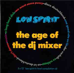 Various - Low Spirit - The Age Of The DJ Mixer