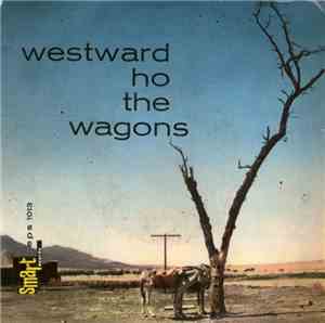 Various - Westward Ho The Wagons