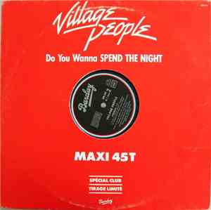 Village People - Do You Wanna Spend The Night