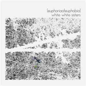White White Sisters - [Euphoriaofeuphobia]