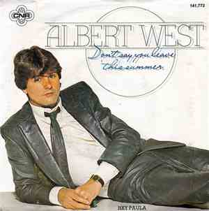 Albert West - Don't Say You Leave This Summer