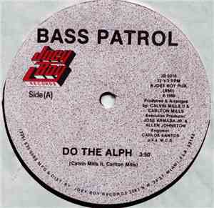 Bass Patrol - Do The Alph