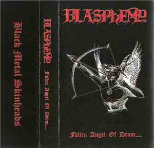 Blasphemy  - Fallen Angel Of Doom....