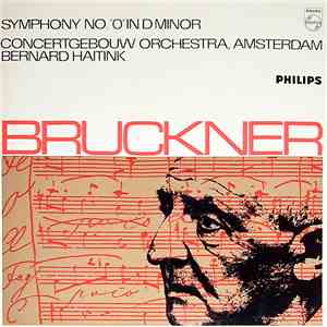 Bruckner - Concertgebouw Orchestra, Amsterdam / Bernard Haitink - Symphony  ...