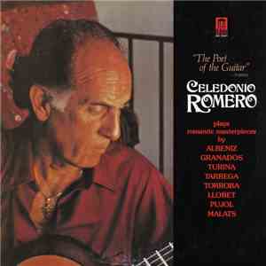 Celedonio Romero - Celedonio Romero Plays Romantic Masterpieces