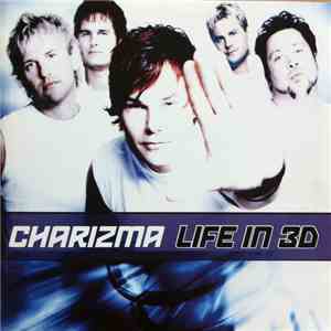 Charizma  - Life In 3D