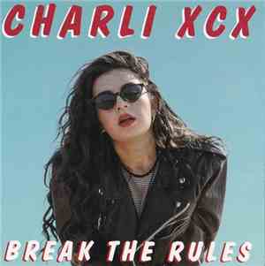 Charli XCX - Break The Rules