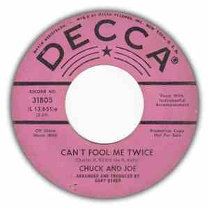 Chuck And Joe - Can't Fool Me Twice / Feel So Fine