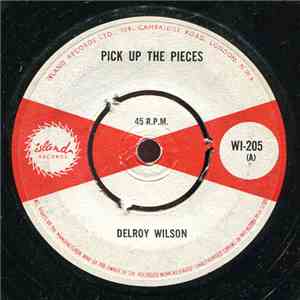 Delroy Wilson - Pick Up The Pieces / Oppression