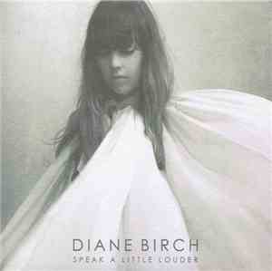 Diane Birch - Speak A Little Louder