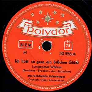 Die Geschwister Fahrnberger - Ich Hätt' So Gern Ein Bißchen Glück