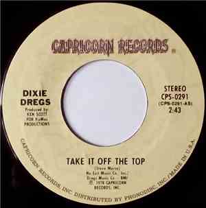 Dixie Dregs - Take It Off The Top