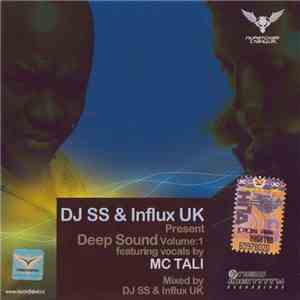 DJ SS & Influx UK Featuring MC Tali - Deep Sound Volume:1