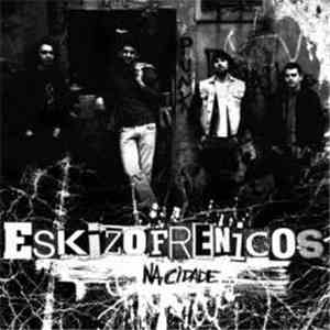 Eskizofrénicos - Na Cidade