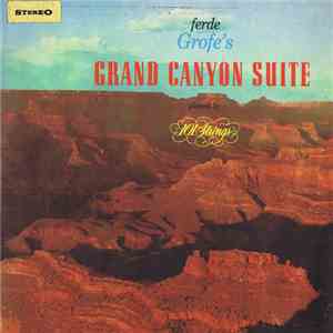Ferde Grofé - Grand Canyon Suite