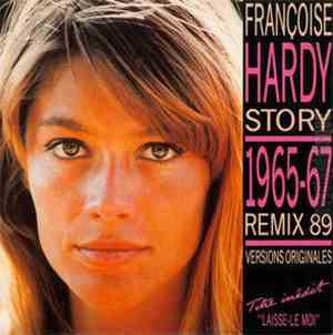Françoise Hardy - Story 1965-67 (Remix 89 Versions Originales)