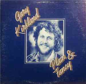 Gary Kirkland - Plain & Fancy