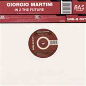 Giorgio Martini - In 2 The Future