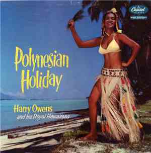 Harry Owens And His Royal Hawaiians - Polynesian Holiday