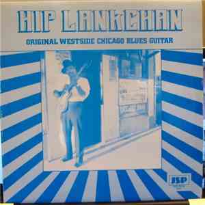 Hip Lankchan - Original Westside Chicago Blues Guitar