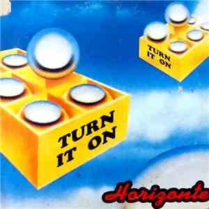 Horizonte - Turn It On
