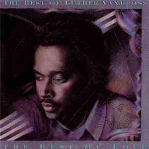 Luther Vandross - The Best Of Luther Vandross - The Best Of Love