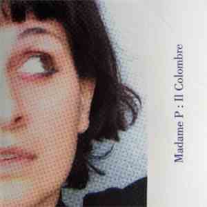 Madame P - Il Colombre