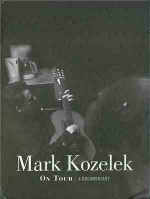 Mark Kozelek - On Tour (A Documentary)