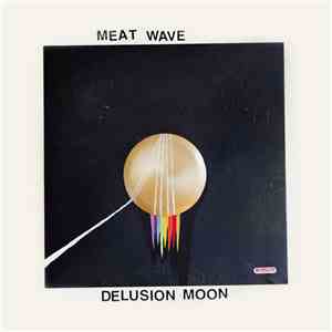 Meat Wave - Delusion Moon