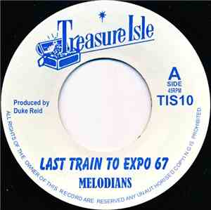 Melodians / U-Roy - Last Train To Expo 67 / Super Boss