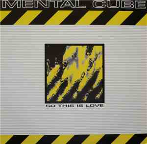 Mental Cube - So This Is Love