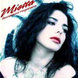 Mietta - Lasciamoci Respirare