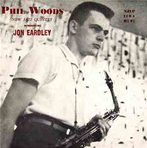 Phil Woods New Jazz Quintet Introducing Jon Eardley - Phil Woods New Jazz Q ...